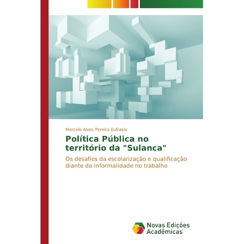 Política Pública no território da 'Sulanca', Fachbücher von Marcelo Alves Pereira Eufrasio