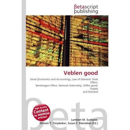 Veblen good, Fachbücher von Miriam T. Timpledon, Lambert M. Surhone, Susan F. Marseken
