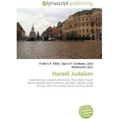 Haredi Judaism, Fachbücher von Frederic P. Miller, John McBrewster, Agnes F. Vandome