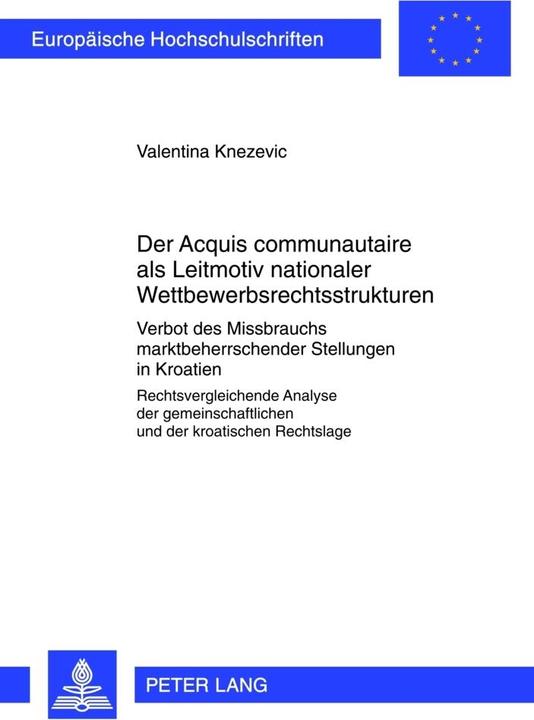 Energie-Label Der Acquis communautaire als Leitmotiv nationaler Wettbewerbsrechtsstrukturen (Deutsch, Valentina Knezevic, 2012)