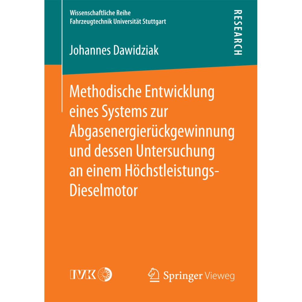 Methodische Entwicklung eines Systems zur Abgasenergierückgewinnung und dessen Untersuchung an einem, Fachbücher von Joh...