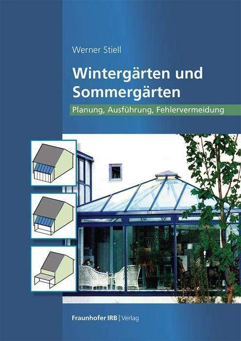 Image du produit Wintergärten und Sommergärten (Allemand, Werner Stiell, 2024)