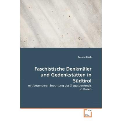 Faschistische Denkmäler und Gedenkstätten in Südtirol, Sachbücher