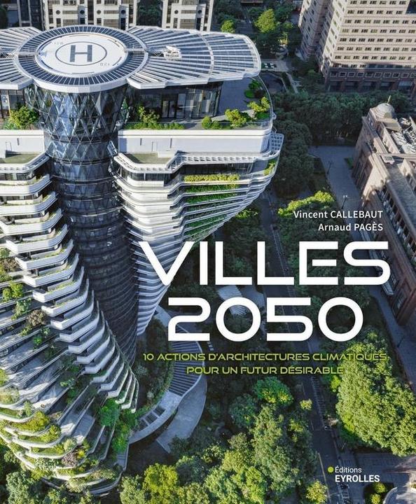 Produktbild Eyrolles Villes 2050 10 actions d (Französisch, Callebaut Pages, 2024)