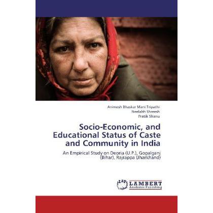 Socio-Economic, and Educational Status of Caste and Community in India, Fachbücher