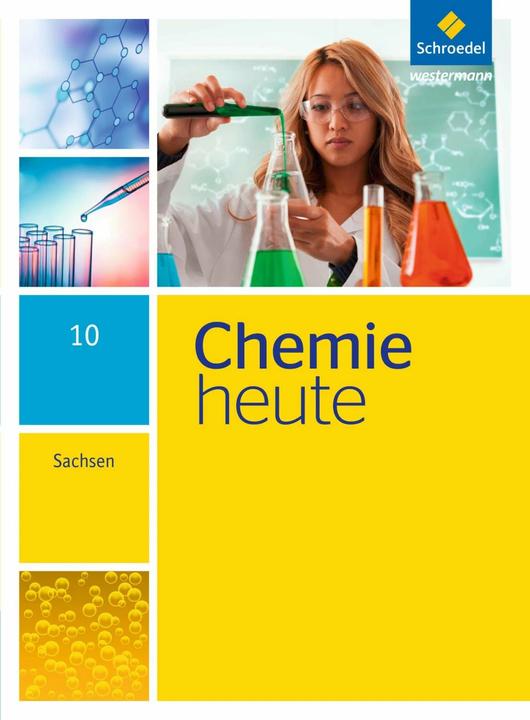 Actual product image Chemie heute 10. Schülerband. Sekundarstufe 1. Sachsen (German, Karl T. Risch, Bernhard F. Sieve, Wolfgang Kirsch, Jens Rickers, Wolfgang Asselborn, 2015)