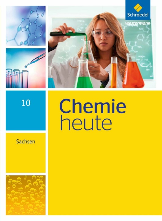 Actual product image Chemie heute 10. Schülerband. Sekundarstufe 1. Sachsen (German, Karl T. Risch, Bernhard F. Sieve, Wolfgang Kirsch, Jens Rickers, Wolfgang Asselborn, 2015)