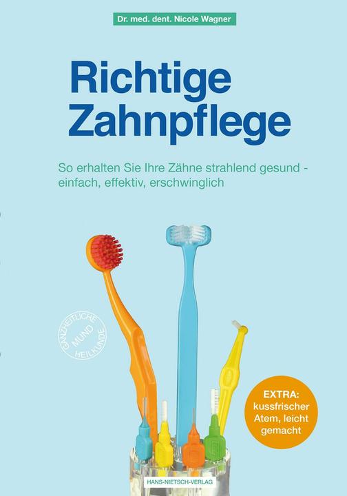 Richtige Zahnpflege (Deutsch, Nicole Wagner, 2019)