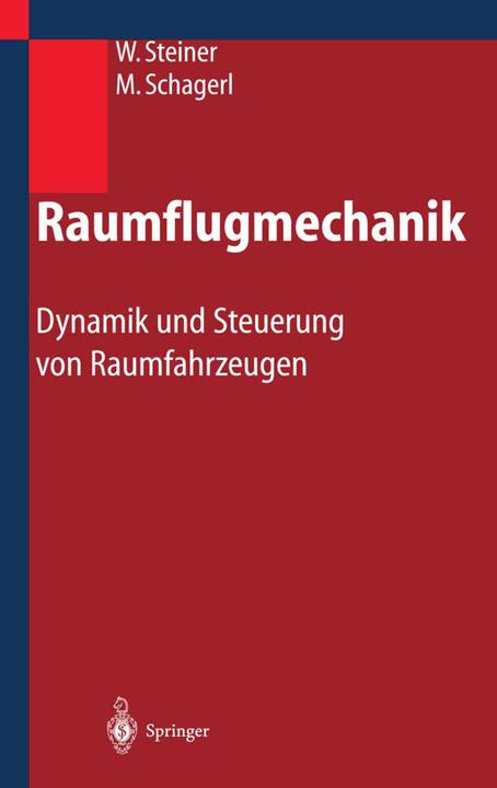 Produktbild Raumflugmechanik (Deutsch, Martin Schagerl, Wolfgang Steiner, 2014)