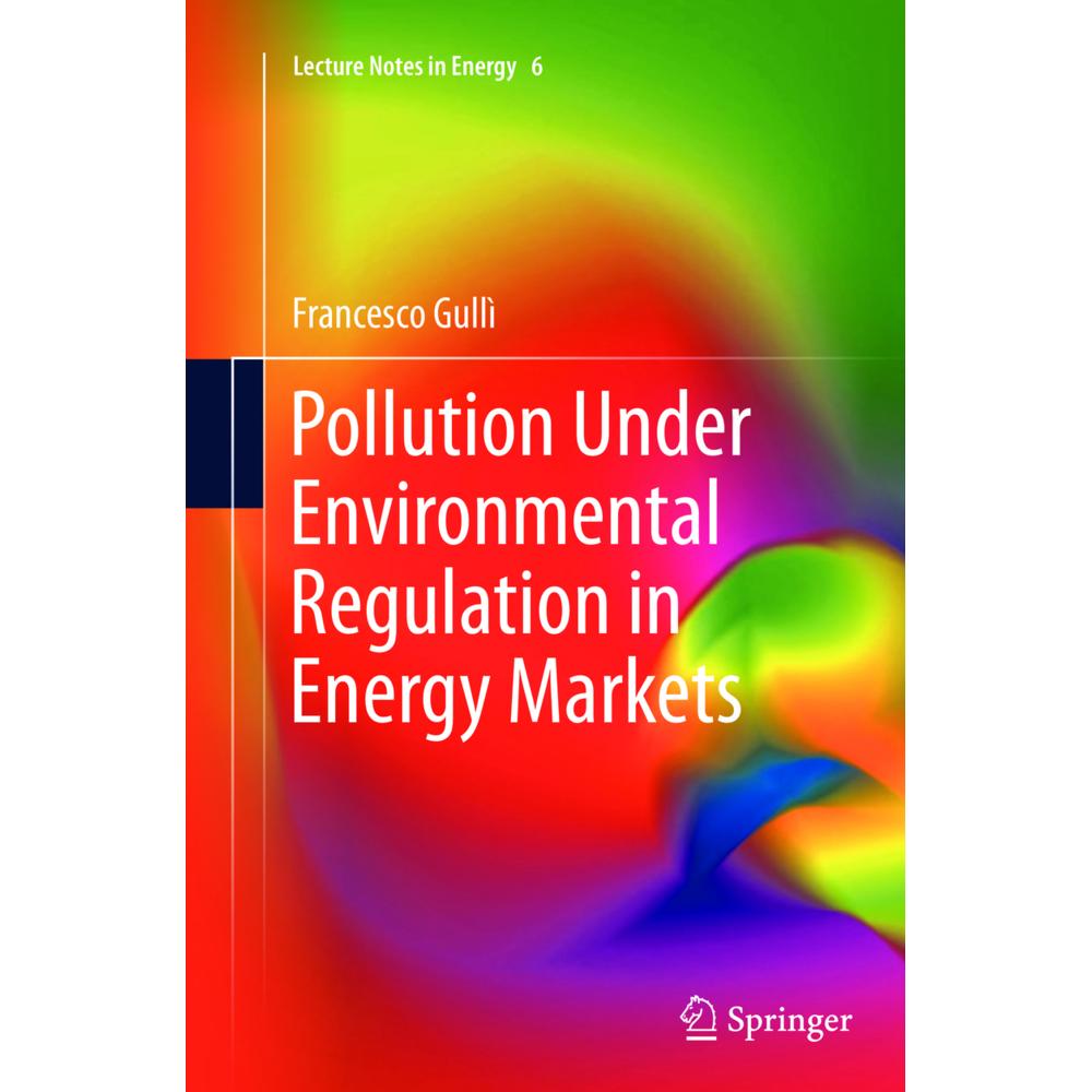 Pollution Under Environmental Regulation in Energy Markets, Fachbücher