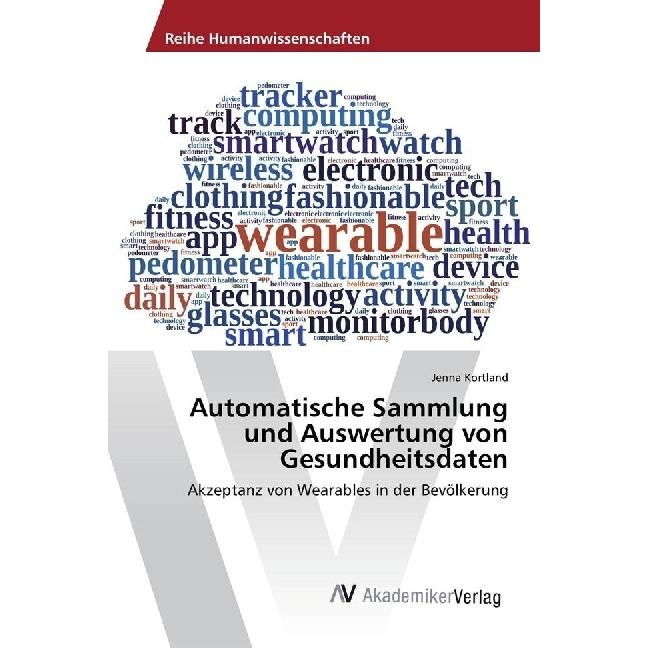 Automatische Sammlung und Auswertung von Gesundheitsdaten, Fachbücher von Jenna Kortland