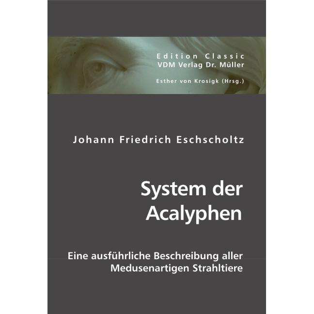 System der Acalyphen, Fachbücher von Johann Friedrich Eschscholtz