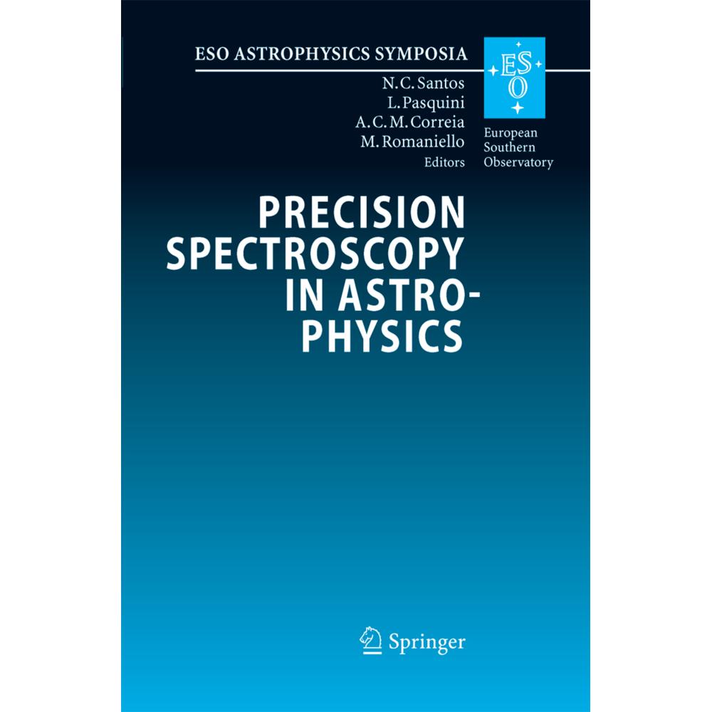 Precision Spectroscopy in Astrophysics, Fachbücher von Nuno C. Santos, Alexandre C. M. Correia, Luca Pasquini, Martino R...