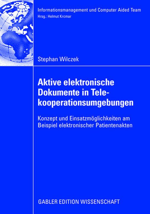Produktbild Aktive elektronische Dokumente in Telekooperationsumgebungen (Stefan Wilczek, 2008)