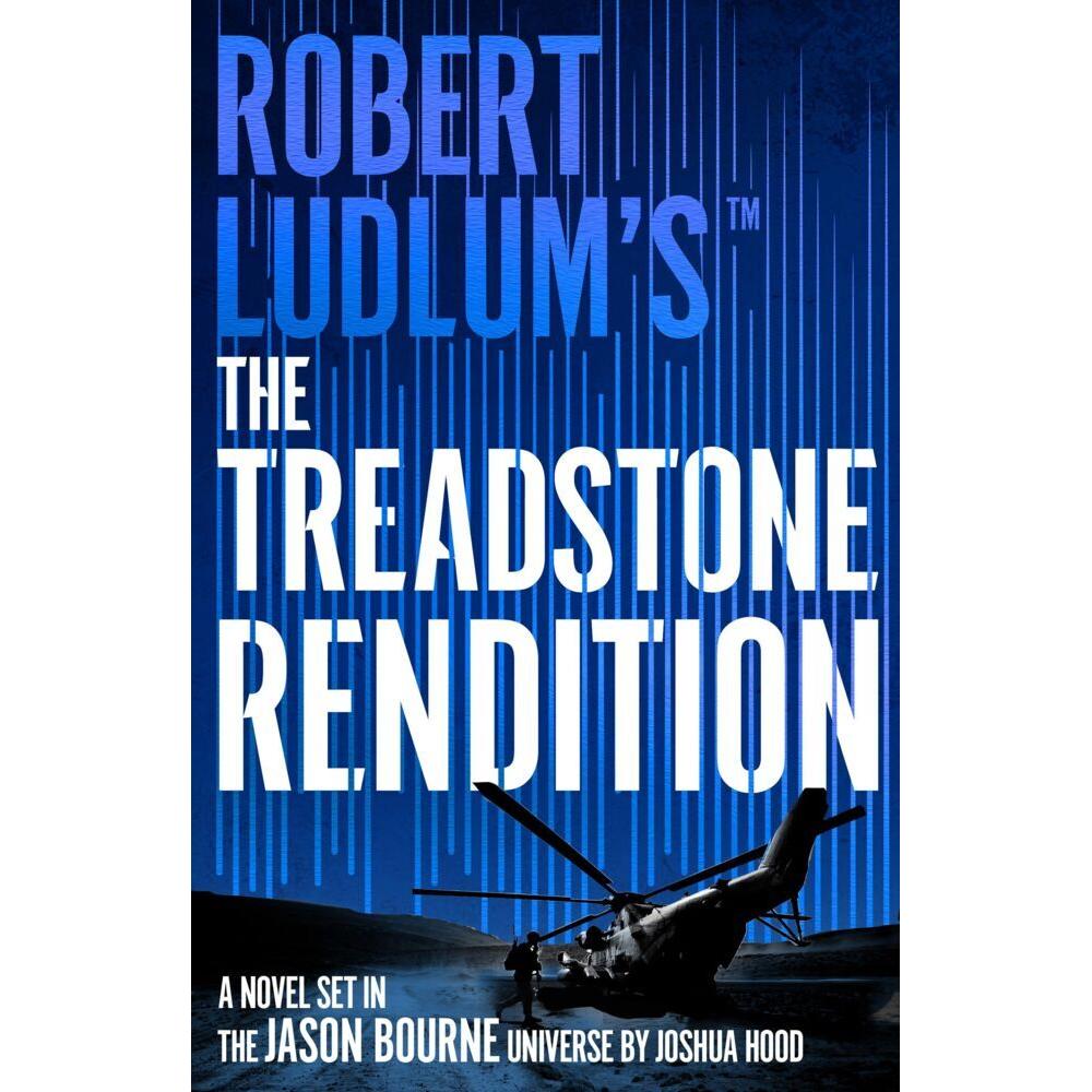 Robert Ludlum's™ The Treadstone Rendition, Belletristik von Joshua Hood