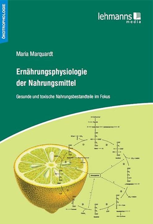 Produktbild Ernährungsphysiologie der Nahrungsmittel (Deutsch, Maria Marquardt, 2013)