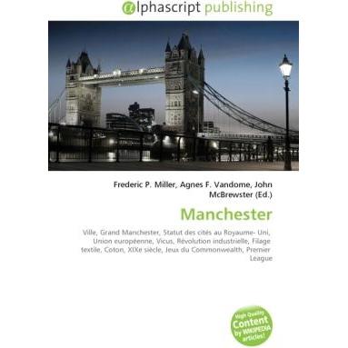 Thumbnail - Manchester, Ratgeber von Agnes F. Vandome, Frederic P. Miller, John McBrewster
