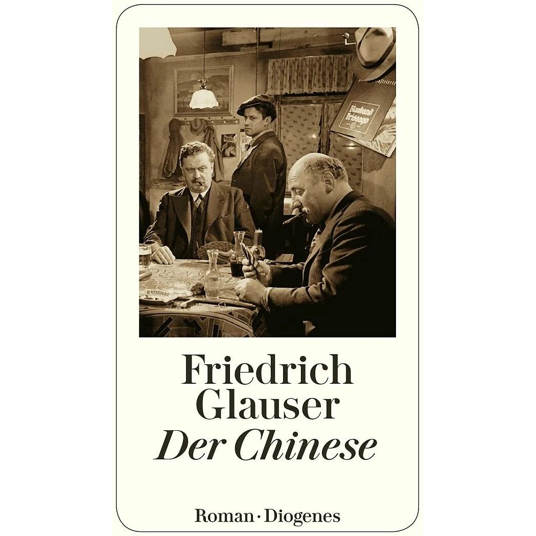 Der Chinese, Belletristik von Friedrich Glauser