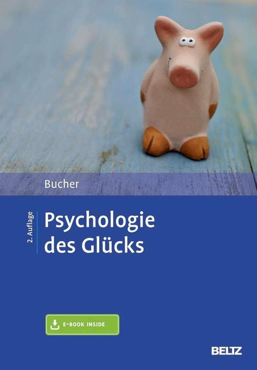Produktbild Psychologie des Glücks (Deutsch, Anton Bucher, 2018)
