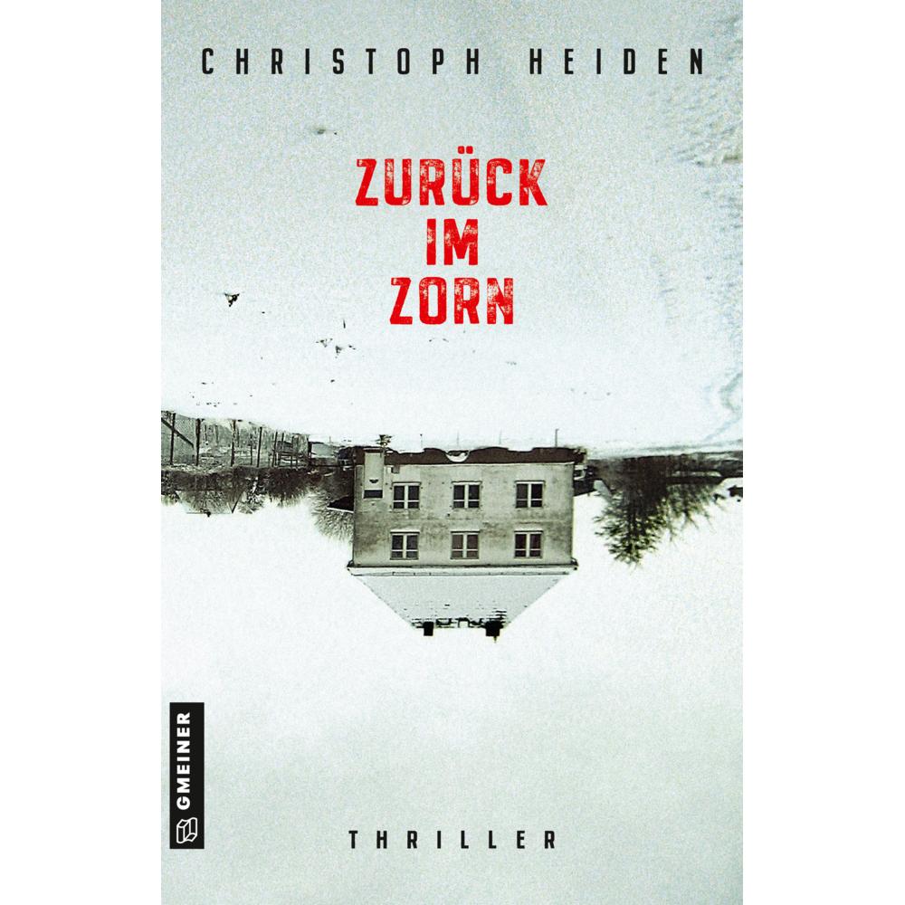 Zurück im Zorn, Belletristik von Christoph Heiden