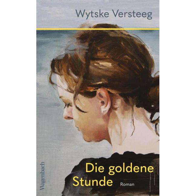 Thumbnail - Die goldene Stunde, Belletristik von Wytske Versteeg, Christiane Burkhardt