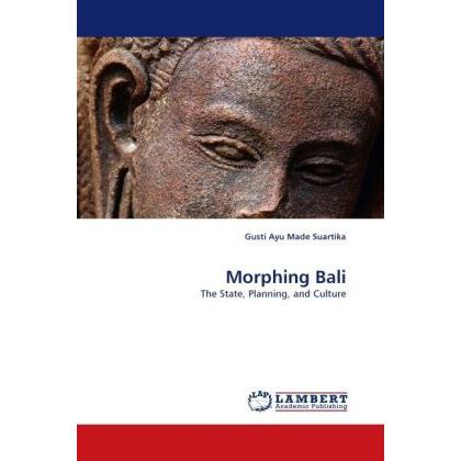 Morphing Bali, Fachbücher von Gusti Ayu Made Suartika