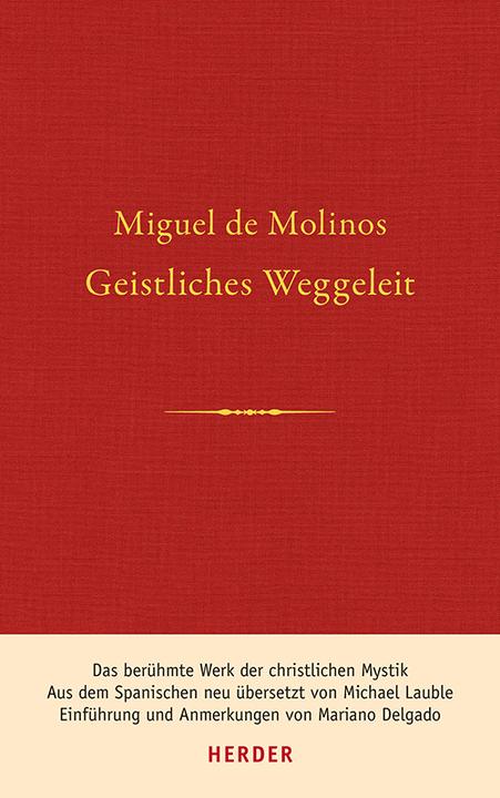 Produktbild Geistliches Weggeleit / Guia espiritual (Deutsch, Miguel de Molinos, 2018)