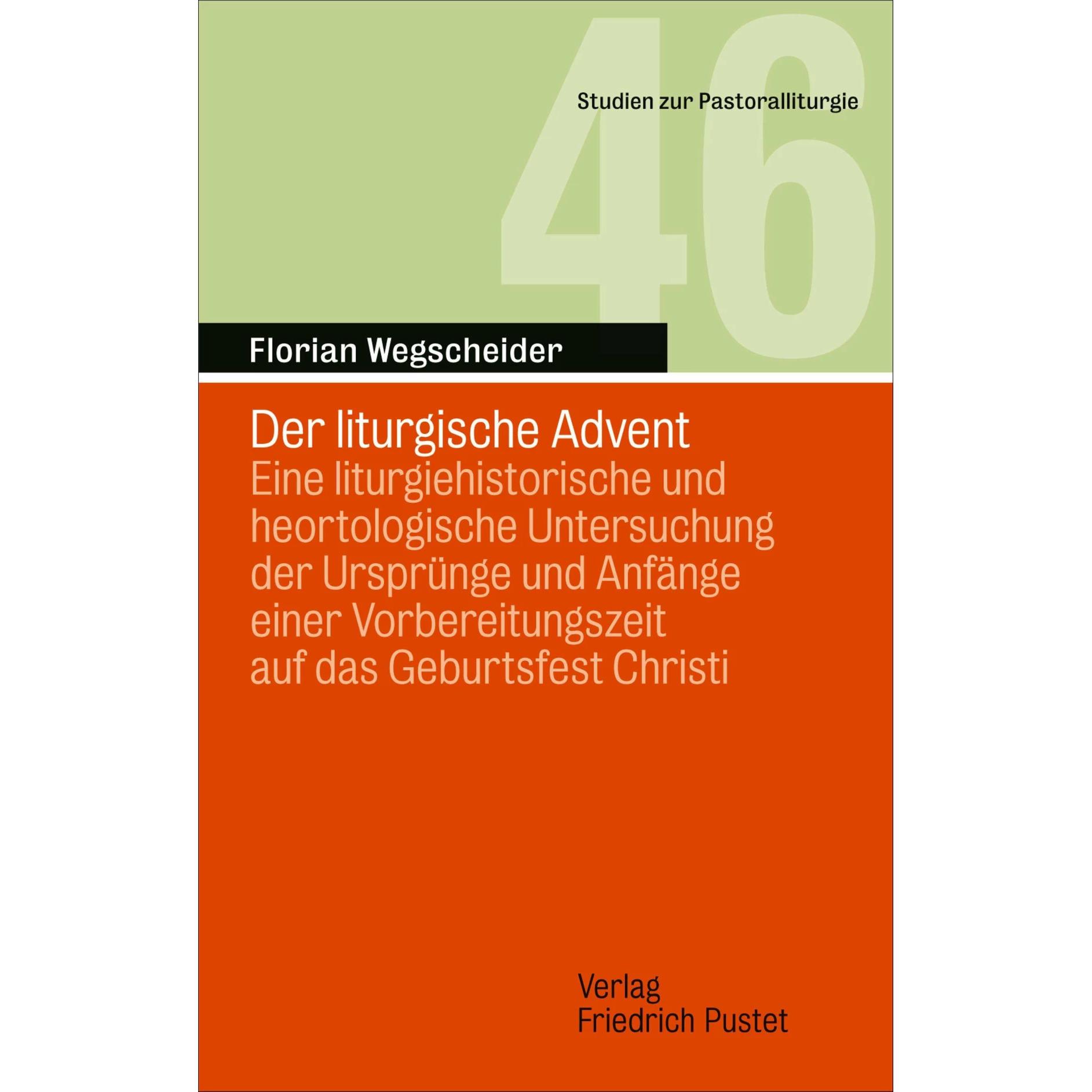 Der liturgische Advent, Sachbücher von Florian Wegscheider