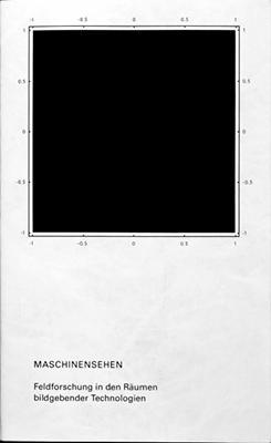 Produktbild Maschinensehen (Deutsch, Anselm Franke, Armin Linke, Brandenburger Landesmuseum für moderne Kunst (BLMK), Bruno Franke, Dieselkraftwerk Cottbus, Felix Mittelberger, Margit Rosen, Margrit Rosen, Sebastian Pelz, Tom Avermaete, 2013)