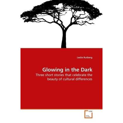 Glowing in the Dark, Fachbücher von Leslie Rutberg
