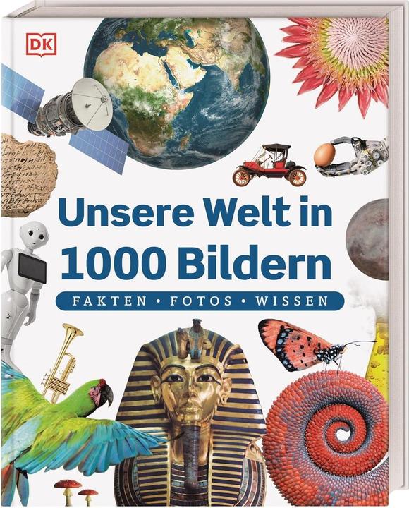 Unsere Welt in 1000 Bildern (German, Kim, Birgit Reit, Gifford, DK Verlag - Kids, Clive, Kletz, Francescaua, Bryan, 2023)
