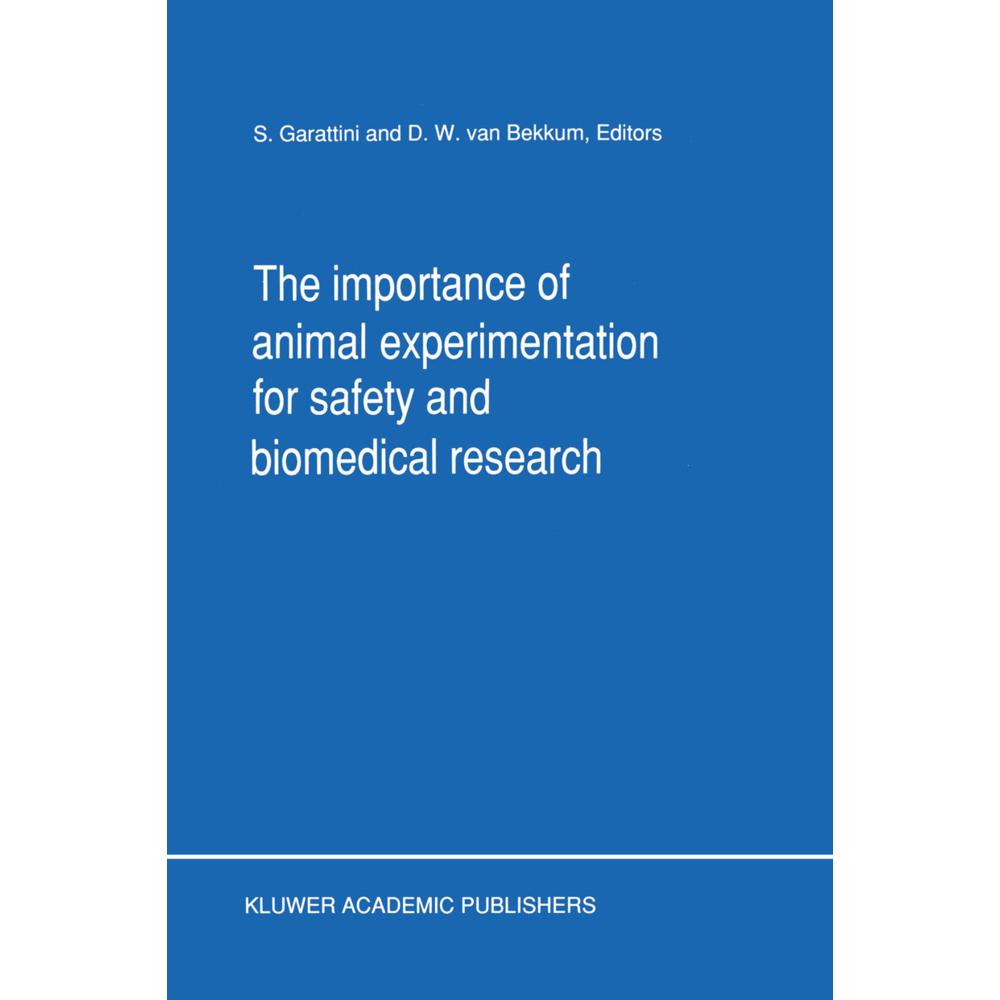 The Importance of Animal Experimentation for Safety and Biomedical Research, Fachbücher