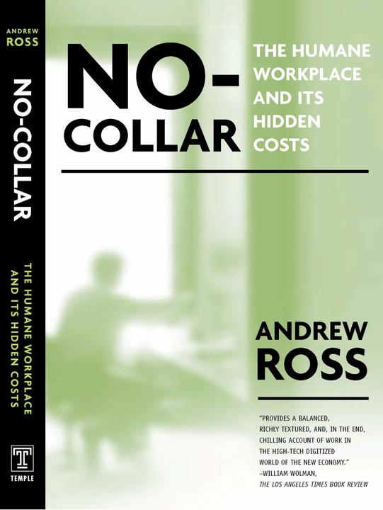 Produktbild No-Collar: The Humane Workplace and Its Hidden Costs (Englisch, Andrew Ross, 2004)