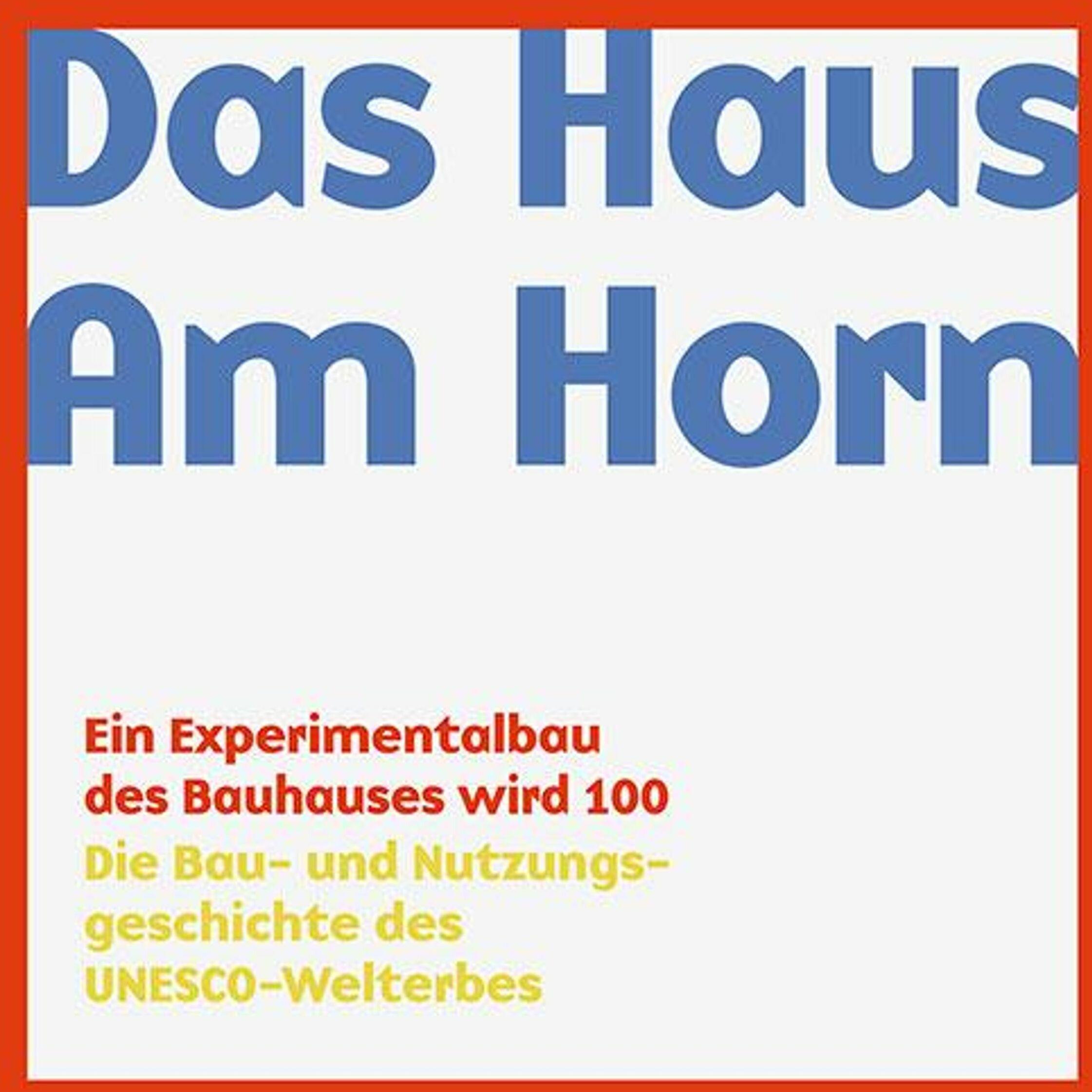 Thumbnail - Das Haus Am Horn, Sachbücher von Michael Siebenbrodt, Christiane Wolf