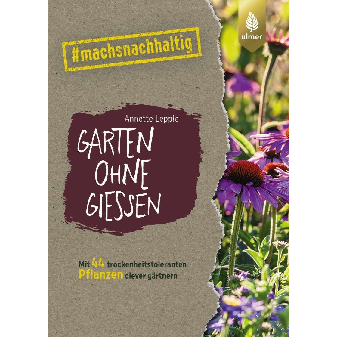 Thumbnail - Garten ohne Giessen, Ratgeber von Annette Lepple
