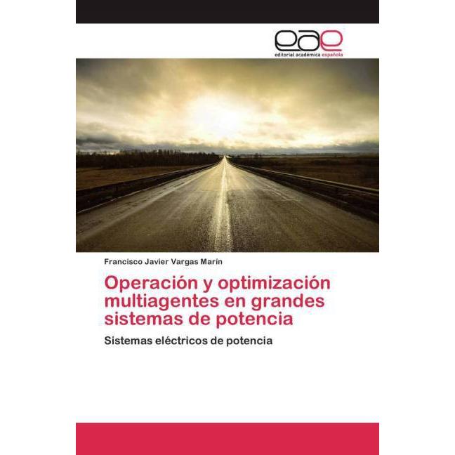 Operación y optimización multiagentes en grandes sistemas de potencia, Fachbücher