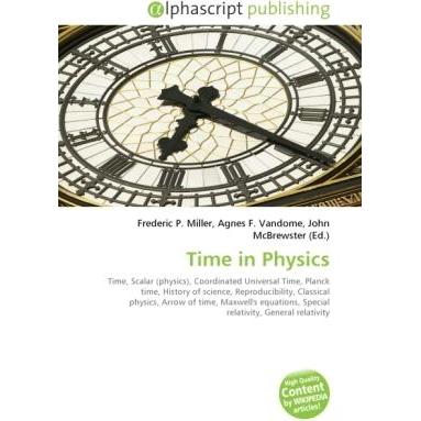Time in Physics, Fachbücher von Agnes F. Vandome, Frederic P. Miller, John McBrewster