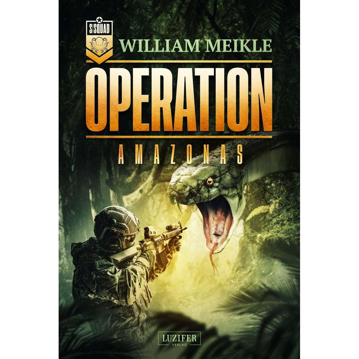 Operation Amazonas, Belletristik von William Meikle, Phillip Seedorf