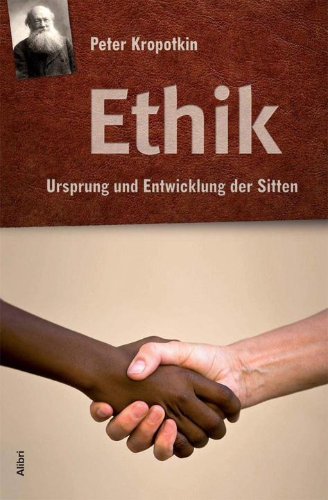 Produktbild Ethik (Deutsch, Peter Kropotkin, 2013)