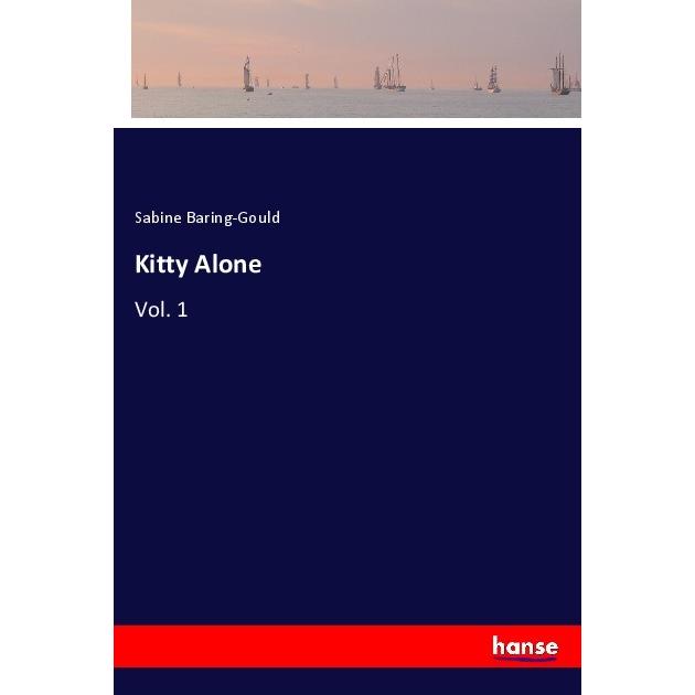 Kitty Alone, Belletristik von Sabine Baring-Gould