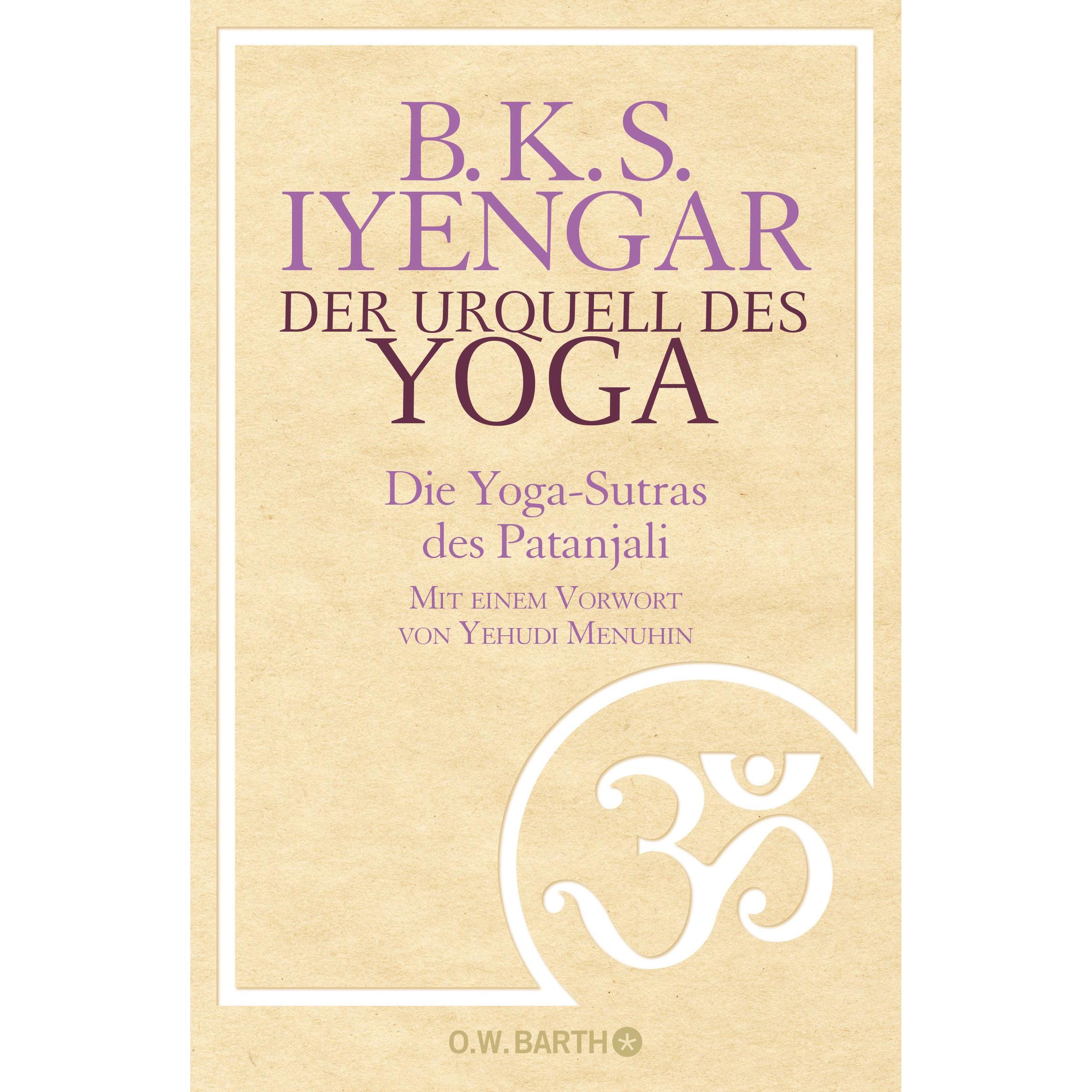 Der Urquell des Yoga, Ratgeber von B. K. S. Iyengar