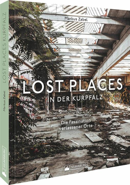 Immagine prodotto Lost Places in der Kurpfalz (Tedesco, Markus Zabel, 2022)