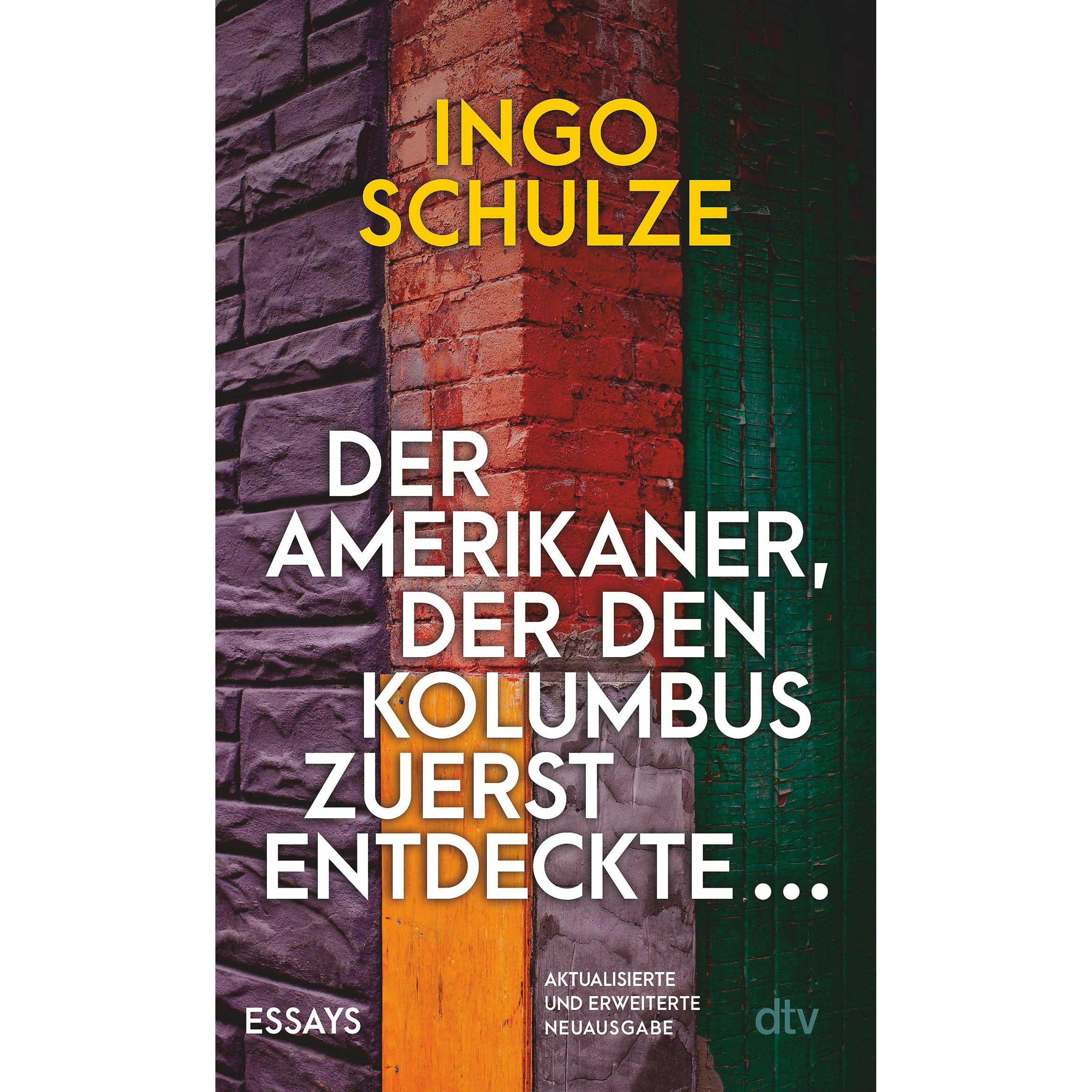 Der Amerikaner, der den Kolumbus zuerst entdeckte …, Belletristik von Ingo Schulze
