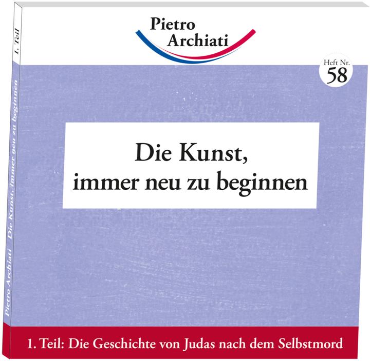 Produktbild Die Kunst, immer neu zu beginnen (Deutsch, Pietro Archiati, 2012)