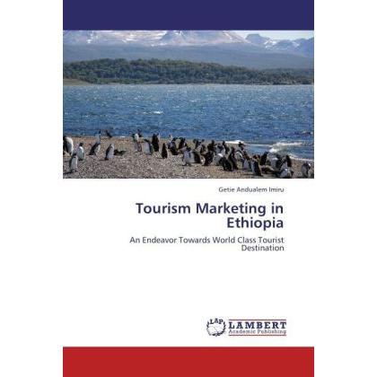 Tourism Marketing in Ethiopia, Fachbücher von Getie Andualem Imiru
