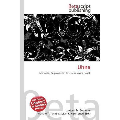 Uhna, Fachbücher von Susan F. Marseken, Lambert M. Surhone, Miriam T. Timpledon