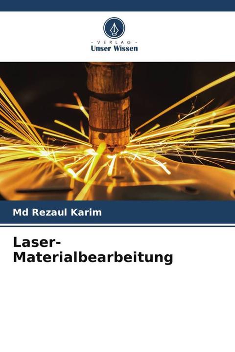 Image du produit Laser-Materialbearbeitung (Md Rezaul Karim, 2023)