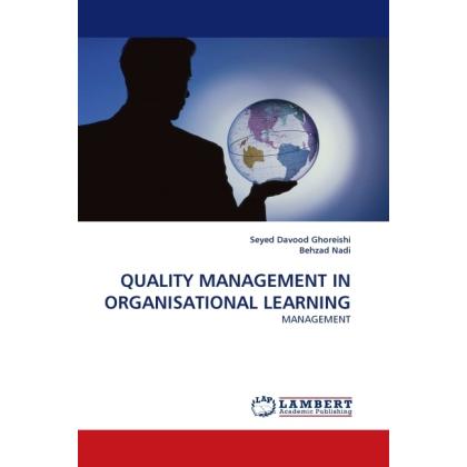 Quality Management In Organisational Learning, Fachbücher von Behzad Nadi, Seyed Davood Ghoreishi