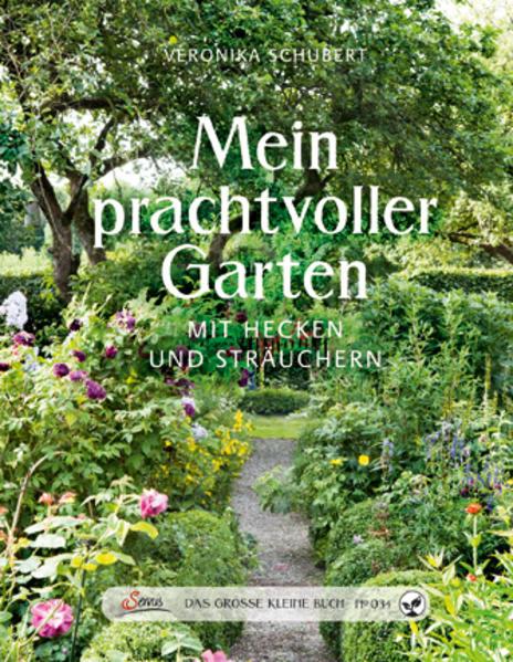 Produktbild Mein prachtvoller Garten mit Hecken und Sträuchern (Deutsch, Veronika Schubert, 2015)