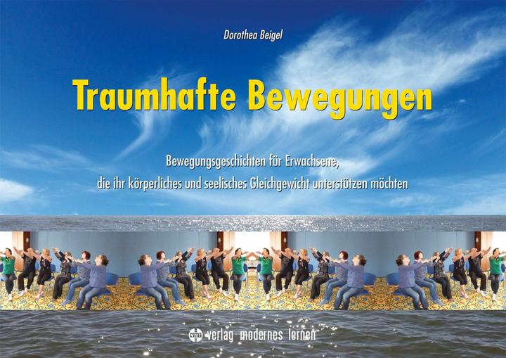 Produktbild Traumhafte Bewegungen (Deutsch, Dorothea Beigel, 2016)